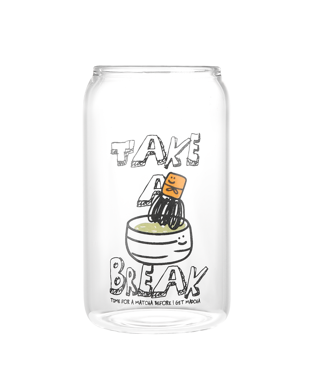 Have A Matcha Glass Cup