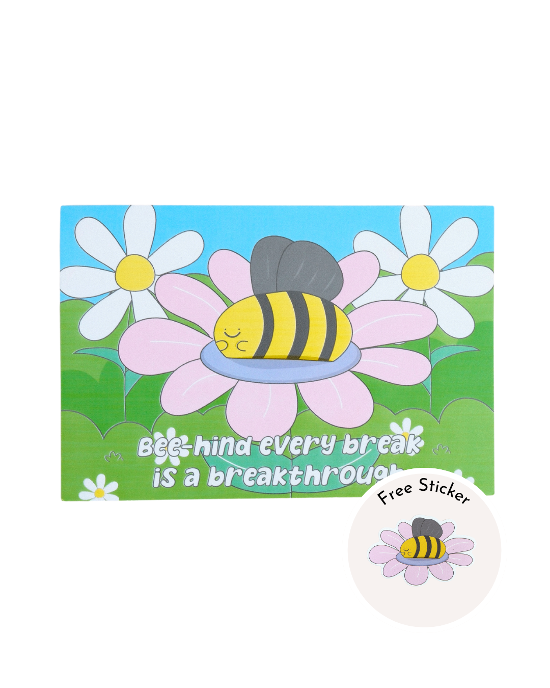 Bee-hind Every Break Is A Breakthrough Card